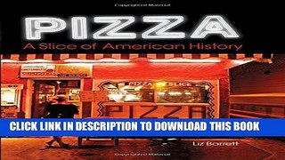 [PDF] Pizza, A Slice of American History Popular Collection
