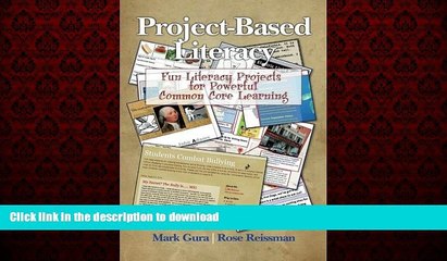 READ THE NEW BOOK Project Based Literacy: Fun Literacy Projects for Powerful Common Core Learning