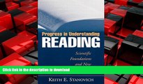 READ THE NEW BOOK Progress in Understanding Reading: Scientific Foundations and New Frontiers READ