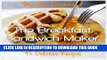 [PDF] The Breakfast Sandwich Maker Cookbook: 45 Delicious Recipes Full Collection