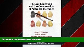 DOWNLOAD History Education and the Construction of National Identities (International Review of