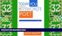Must Have PDF  Today You Are My Favorite Poet: Writing Poems with Teenagers  Best Seller Books