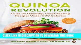 [PDF] Quinoa Revolution: Over 150 Healthy Great-tasting Recipes Under 500 Calories Full Collection