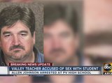 Valley teacher accused of having sex with student in 2011