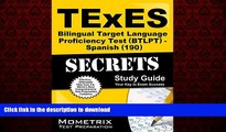 READ ONLINE TExES Bilingual Target Language Proficiency Test (BTLPT) - Spanish (190) Secrets Study