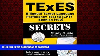 READ ONLINE TExES Bilingual Target Language Proficiency Test (BTLPT) - Spanish (190) Secrets Study