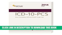 [PDF] ICD-10-PCS: The Complete Official Draft Code Set 2014 Draft Full Colection