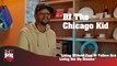 BJ The Chicago Kid - Living Without Fear Of Failure And Living Out My Dreams (247HH Exclusive) (247HH Exclusive)