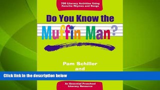 Must Have PDF  Do You Know the Muffin Man?: Literacy Activities Using Favorite Rhymes and Songs
