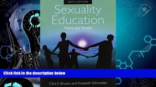 Big Deals  Sexuality Education Theory And Practice  Free Full Read Best Seller