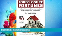 FAVORIT BOOK Foreclosure Fortunes: When, Where, and How Anyone Can Make Money With Foreclosures