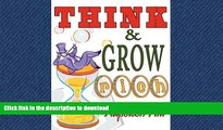 READ THE NEW BOOK Think and Grow Rich. Complete Reprint of the 1937 Bestselling Classic. Includes
