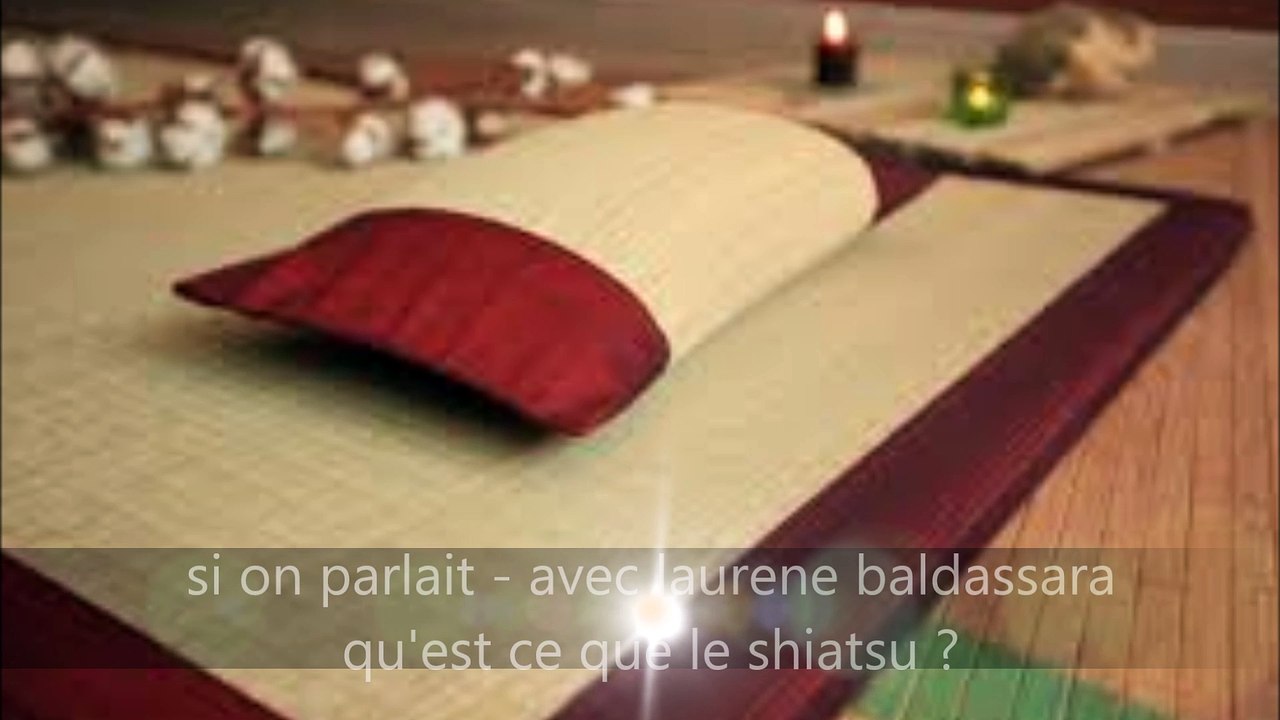 qu'est ce que le shiatsu ? avec laurene baldassara