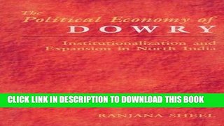 [PDF] Political Economy of Dowry: Institutionalization and Expansion in North India Popular Online