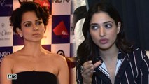 Tamannaah COMMENTS On Kangana’s REMARKS