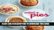 [PDF] Mini Pies: Sweet and Savory Recipes for the Electric Pie Maker Full Online