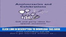 [PDF] Anniversaries and Celebrations: Gift and Party Ideas for Special Occasions Popular Online