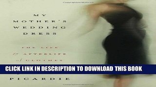 [PDF] My Mother s Wedding Dress: The Life and Afterlife of Clothes Popular Online