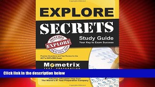 Big Deals  EXPLORE Secrets Study Guide: Practice Questions and Test Review for the ACT s EXPLORE