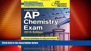Must Have PDF  Cracking the AP Chemistry Exam, 2015 Edition (College Test Preparation)  Best