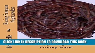 [PDF] Raising European Nightcrawlers: Composting and Fishing Worm Full Online