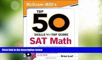 Big Deals  McGraw-Hill s Top 50 Skills for a Top Score: SAT Math  Free Full Read Most Wanted
