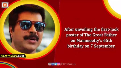 Mammootty’s The Great Father Malayalam Movie Is A Big Budget Movie - Filmyfocus.com