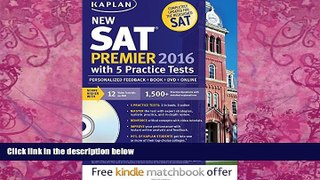 Big Deals  Kaplan New SAT Premier 2016 with 5 Practice Tests: Personalized Feedback + Book +
