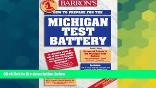 Must Have PDF  How to Prepare for the Michigan Test Battery  Best Seller Books Best Seller