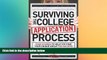 Big Deals  Surviving the College Application Process: Case Studies to Help You Find Your Unique