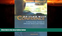 Big Deals  Driving with Confidence: A Practical Guide to Driving with Low Vision  Best Seller