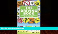 Big Deals  The Driving Book: Everything New Drivers Need to Know but Don t Know to Ask  Free Full
