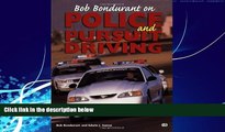 Big Deals  Bob Bondurant on Police and Pursuit Driving  Best Seller Books Best Seller