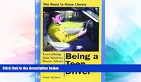 Big Deals  Being a Teen Driver (Need to Know Library)  Best Seller Books Best Seller