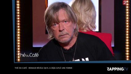Thé ou Café : Renaud révèle qu'il a déjà giflé une femme (Vidéo)