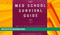 Big Deals  The Med School Survival Guide : How to Make the Challenges of Med School Seem Like