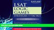 Big Deals  LSAT Logic Games: Strategies and Tactics  Best Seller Books Best Seller