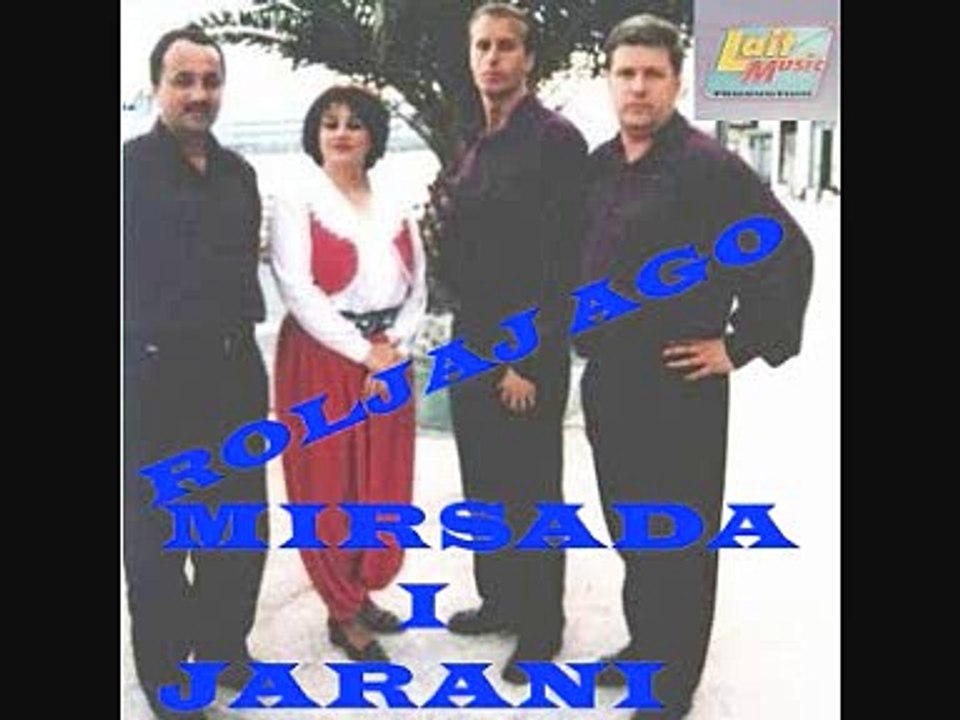 MIRSADA I JARANI ALBUM ROLJAJ AGO 2002