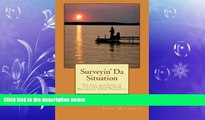 read here  Surveyin  Da Situation: The life and times of a native Yooper from Michigan s Upper