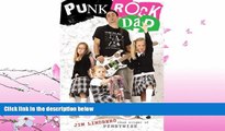 FAVORITE BOOK  Punk Rock Dad: No Rules, Just Real Life