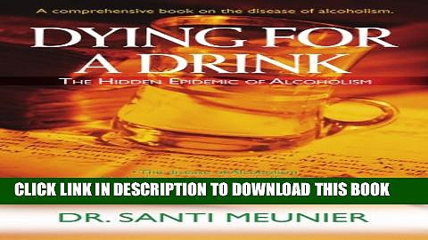 [PDF] Dying for a Drink: The Hidden Epidemic of Alcoholism Full Online