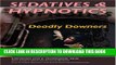 [PDF] Sedatives and Hypnotics: Dangerous Downers (Illicit and Misused Drugs) Popular Colection