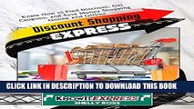 [PDF] Discount Shopping Express: Know How to Find Discount, Get Coupons, and Save Money Shopping