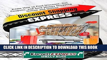 Download Video: [PDF] Discount Shopping Express: Know How to Find Discount, Get Coupons, and Save Money Shopping