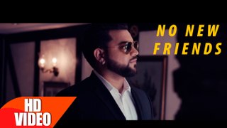 No New Friends HD Video Song Manny K Feat Deep jandu 2016 Latest Punjabi Songs