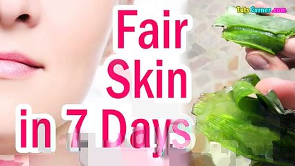 How to Get Clear, Spotless, Fair and Glowing Skin in 7 Days with Aloe vera Gel