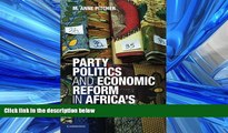FREE DOWNLOAD  Party Politics and Economic Reform in Africa s Democracies (African Studies)  FREE