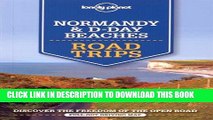 [PDF] Lonely Planet Normandy   D-Day Beaches Road Trips (Travel Guide) Full Colection