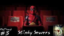 Stinky Sewers - Deadpool Playthrough #3 - TGP Gaming