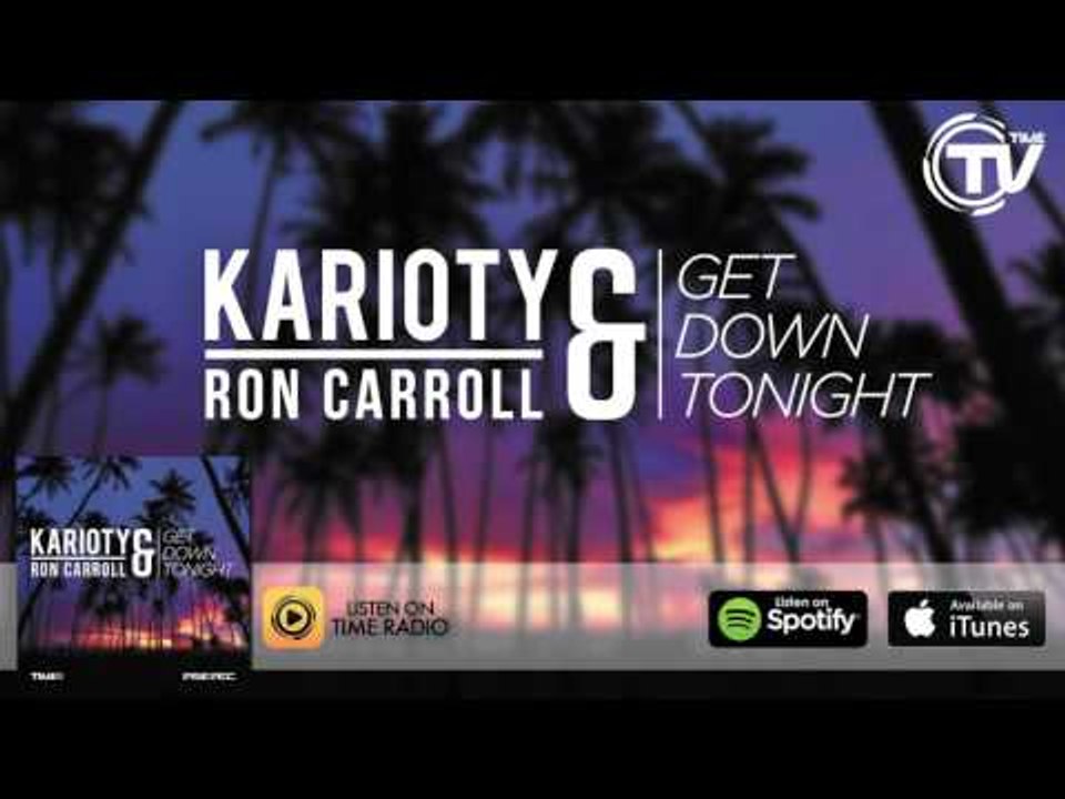 Karioty & Ron Carroll - Get Down Tonight (Radio Edit) - Time Records